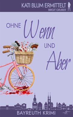 Ohne Wenn und Aber - Gruber, Birgit