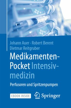 Medikamenten-Pocket Intensivmedizin - Auer, Johann;Berent, Robert;Reitgruber, Dietmar