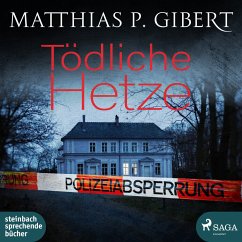 Tödliche Hetze - Gibert, Matthias P.