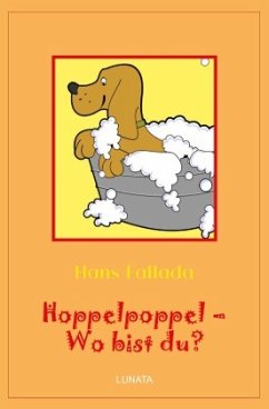 Hoppelpoppel - wo bist du? - Fallada, Hans