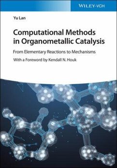 Computational Methods in Organometallic Catalysis - Lan, Yu