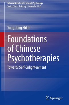 Foundations of Chinese Psychotherapies - Shiah, Yung-Jong