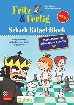 Fritz&Fertig Schach-Rätselblock: Mattalarm im schwarzen Schloss - Hilbert, Jörg;Lengwenus, Björn