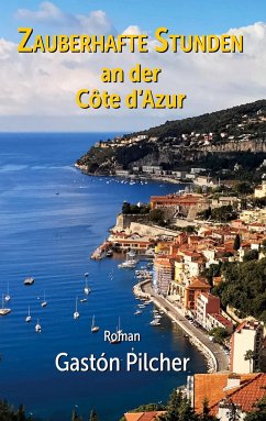 Zauberhafte Stunden an der Côte d'Azur - Pilcher, Gastón