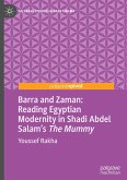 Barra and Zaman: Reading Egyptian Modernity in Shadi Abdel Salam¿s The Mummy
