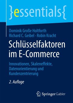 Schlüsselfaktoren im E-Commerce - Große Holtforth, Dominik;Geibel, Richard C.;Kracht, Robin