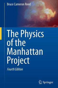 The Physics of the Manhattan Project - Reed, Bruce Cameron