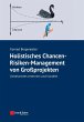 Holistisches Chancen-Risiken-Management... - Bild 1