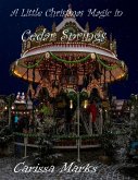 A Little Christmas Magic in Cedar Springs (eBook, ePUB) A Little Christmas Magic in Cedar Springs (eBook, ePUB)