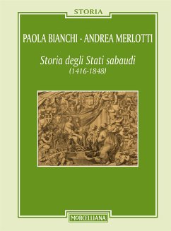 Storia degli Stati Sabaudi (eBook, ePUB) - Andrea, Merlotti; Paola, Bianchi