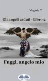 Fuggi, Angelo Mio (eBook, ePUB)
