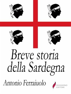 Breve storia della Sardegna (eBook, ePUB) - Ferraiuolo, Antonio
