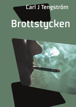 Brottstycken (eBook, ePUB) - Tengström, Carl J