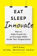 Eat, Sleep, Innovate (eBook, ePUB) - Bild 1