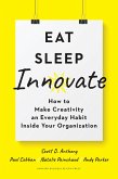 Eat, Sleep, Innovate (eBook, ePUB)