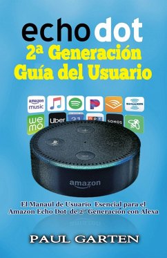 Cover Echo Dot 2 Generacion Guia del Usuario (eBook, ePUB)