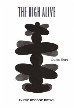 Cover The High Alive: An Epic Hoodoo Diptych (eBook, ePUB)