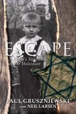 Escape: A Child's Survival in the Holocaust