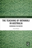The Teaching of Kathakali in Australia (eBook, ePUB)