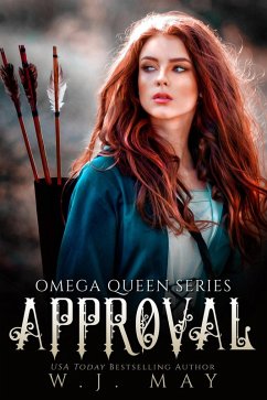 Approval (Omega Queen Series, #7) (eBook, ePUB) - May, W. J.