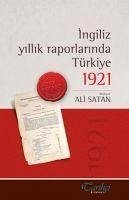 Ingiliz Yillik Raporlarinda Türkiye 1921 - Satan, Ali