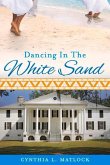 Dancing in the White Sand