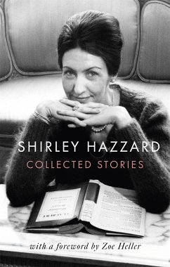 The Collected Stories of Shirley Hazzard - Hazzard, Shirley