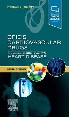 Opie's Cardiovascular Drugs: A Companion to Braunwald's Heart Disease - Bhatt, Deepak L.