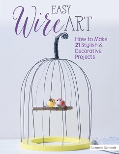 Easy Wire Art (eBook, ePUB) - Schaadt, Susanne