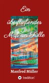 Ein überfließendes Maß an Fülle (eBook, ePUB)