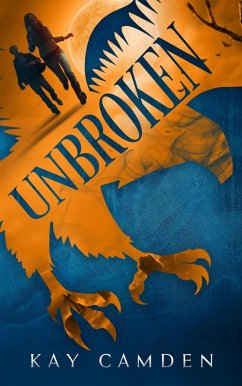 Unbroken (Unquiet Series, #2) (eBook, ePUB) - Camden, Kay
