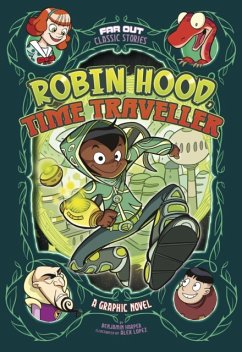 Robin Hood, Time Traveller - Harper, Benjamin