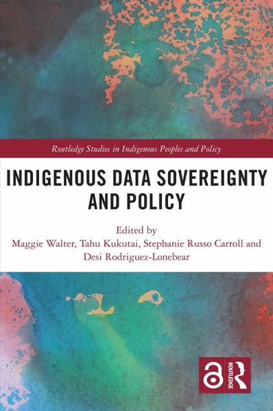 Indigenous Data Sovereignty and Policy (eBook, ePUB) Indigenous Data Sovereignty and Policy (eBook, ePUB)
