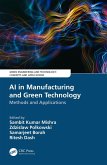 AI in Manufacturing and Green Technology (eBook, ePUB)