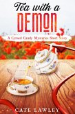 Tea with a Demon (Cursed Candy Mysteries) (eBook, ePUB) Tea with a Demon (Cursed Candy Mysteries) (eBook, ePUB)
