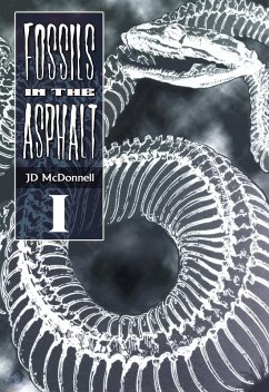 Fossils in the Asphalt - Vol. 1 (eBook, ePUB) - McDonnell, Jd