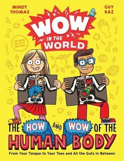 Wow in the World: The How and Wow of the Human Body - Thomas, Mindy; Raz, Guy