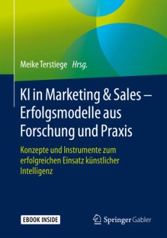 KI in Marketing & Sales - Erfolgsmodelle aus Forschung und Praxis, m. 1 Buch, m. 1 E-Book