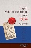 Ingiliz Yillik Raporlarinda Türkiye 1924 - Kolektif