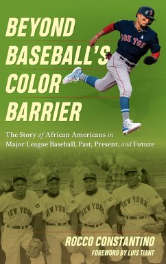 Beyond Baseball's Color Barrier - Constantino, Rocco