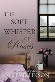 The Soft Whisper of Roses (eBook, ePUB)