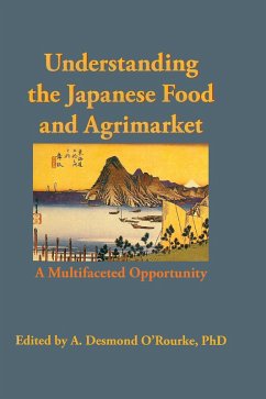 Understanding the Japanese Food and Agrimarket (eBook, PDF) - O'Rourke, Andrew D
