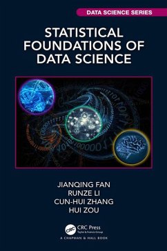 Statistical Foundations of Data Science (eBook, ePUB) - Fan, Jianqing; Li, Runze; Zhang, Cun-Hui; Zou, Hui