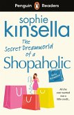 Penguin Readers Level 3: The Secret Dreamworld Of A Shopaholic (ELT Graded Reader) (eBook, ePUB)