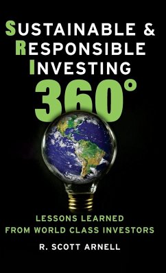 Sustainable & Responsible Investing 360° - Arnell, R. Scott