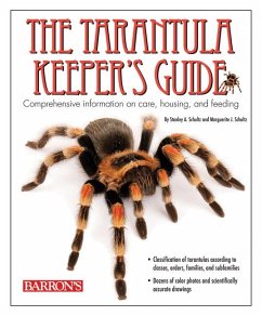 The Tarantula Keeper's Guide (eBook, ePUB) - Schultz, Stanley A.; Schultz, Marguerite J.