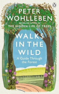 Walks in the Wild - Wohlleben, Peter