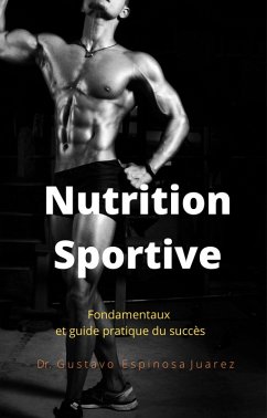Cover Nutrition Sportive Fondamentaux et guide pratique du succès (eBook, ePUB)