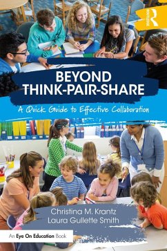 Beyond Think-Pair-Share (eBook, PDF) - Krantz, Christina M.; Smith, Laura Gullette