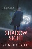 Shadow Sight (Shadowed Steps, #3) (eBook, ePUB)